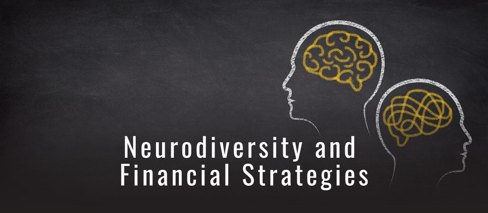 Episode 106: Neurodiversity and Financial Strategies