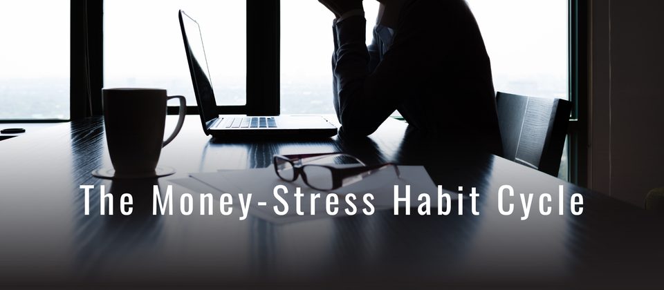 Episode 115: The Money-Stress Habit Cycle